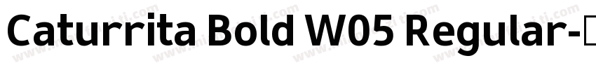Caturrita Bold W05 Regular字体转换